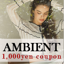AMBIENTiArGgj̃Vbvj[XuyAMBIENT SHOP coupon!!zv