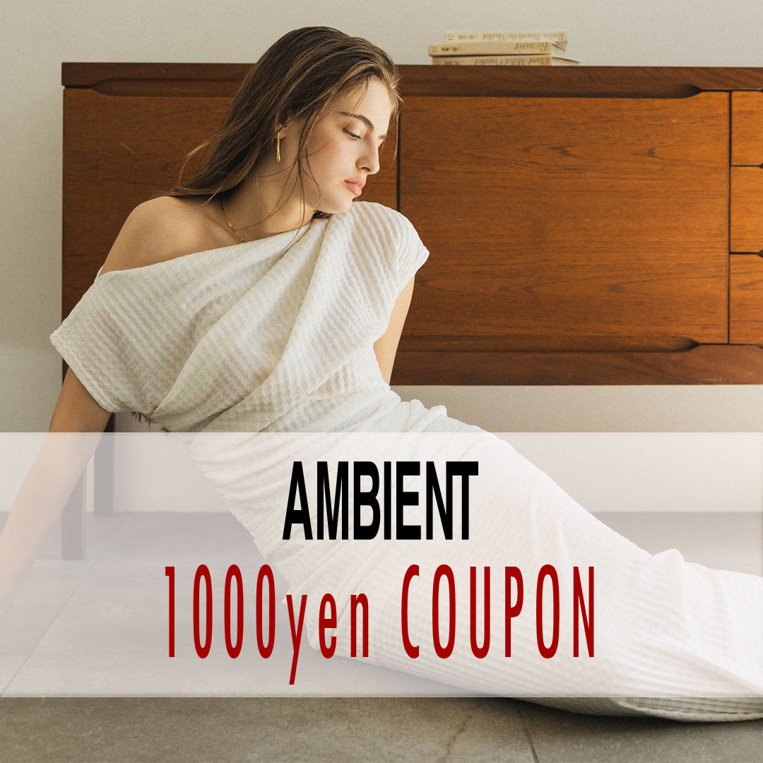 AMBIENT�i�A���r�G���g�j�̃V���b�v�j���[�X�u�ySHOP coupon!!�z�v