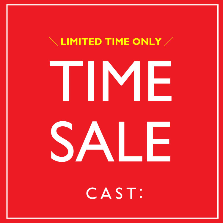 CAST:�i�L���X�g�R�����j�̃V���b�v�j���[�X�u�yTIME SALE�z8/16(��) 25:59�܂ŊJ�Ò��I�I�v