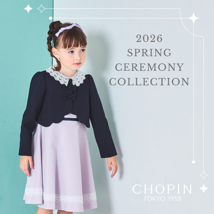 CHOPIN�i�V���p���j�̃V���b�v�j���[�X�u�y�������A���w���ɁzGirls Spring Ceremony Collection�v