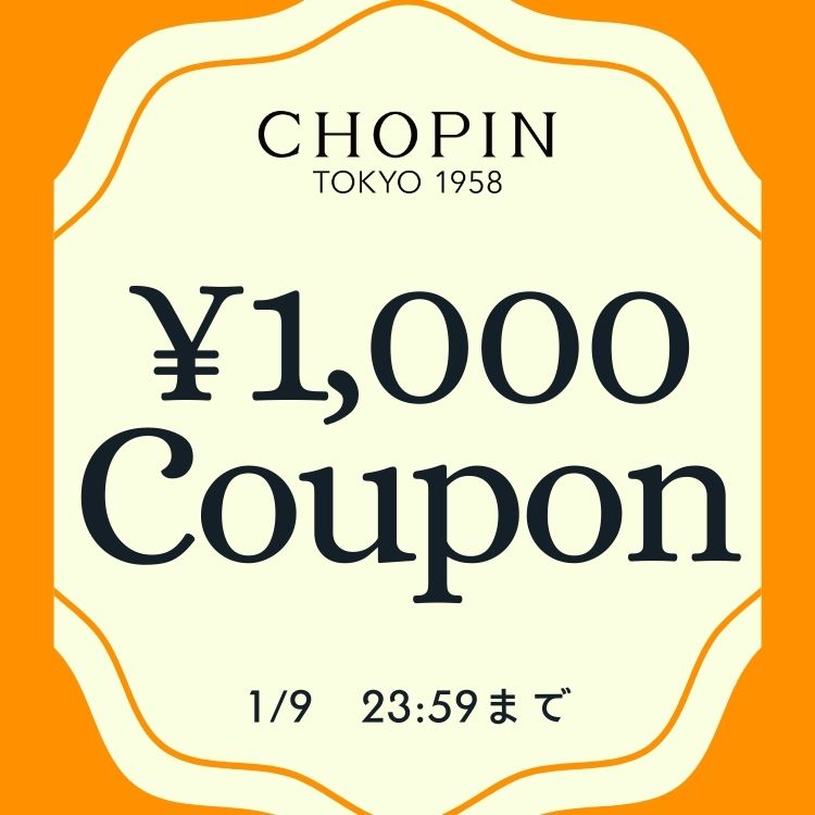 CHOPIN�i�V���p���j�̃V���b�v�j���[�X�u�yCHOPIN�z1,000�~OFF�N�[�|���v���Z���g�I�I�v