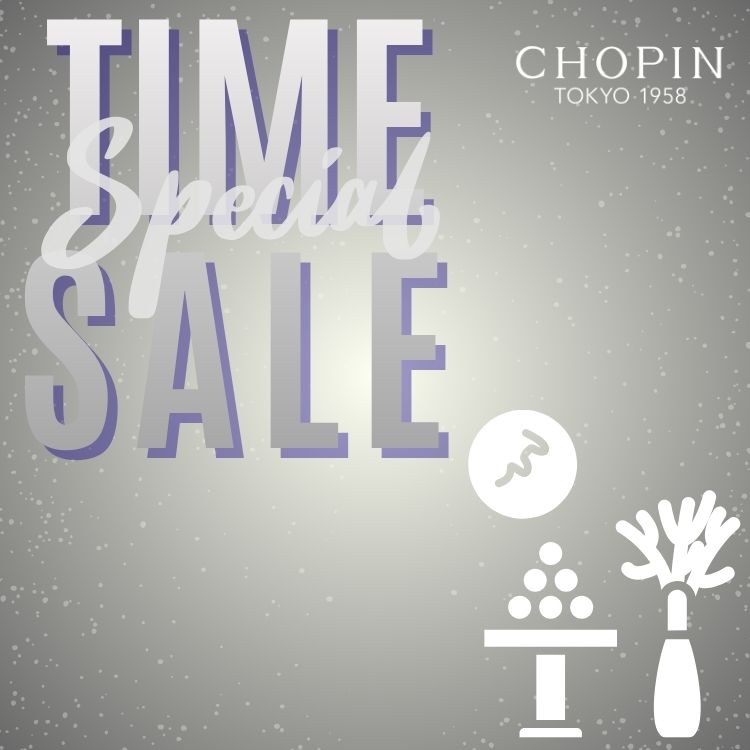 CHOPIN�i�V���p���j�̃V���b�v�j���[�X�u�yCHOPIN�z�X�y�V�����^�C���Z�[���J�Ò��I�v