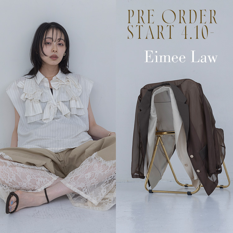 Eimee Law�i�G�C�~�[���E�j�̃V���b�v�j���[�X�u�yEimeeLaw�z2026 Summer Collection �\���t�J�n�y��1�z�v