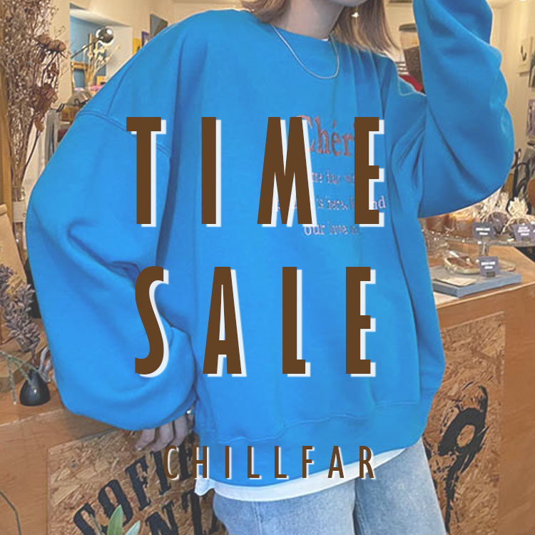Chillfari`t@[j̃Vbvj[XuyTIME SALE START ! !zv