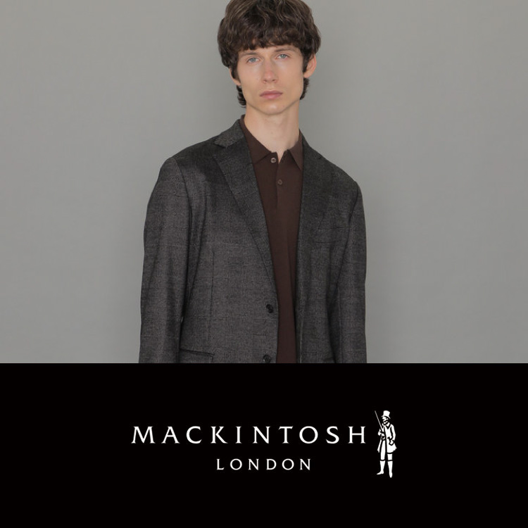 MACKINTOSH LONDON｜マッキントッシュ ロンドンのトピックス