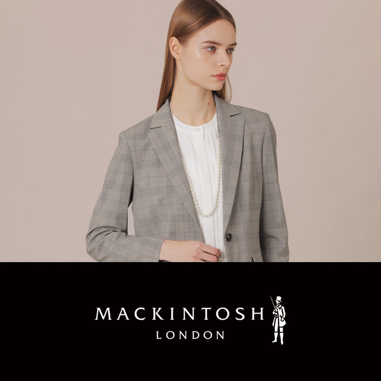 MACKINTOSH LONDON｜マッキントッシュ ロンドンのトピックス「お