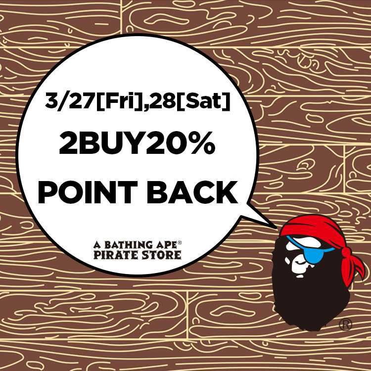 A BATHING APE PIRATE STORE�i�A�x�C�V���O�G�C�v �p�C���[�c�X�g�A�j�̃V���b�v�j���[�X�u�yA BATHING APE PIRATE STORE�z3/27~3/28 2BUY20% POINT BACK�v