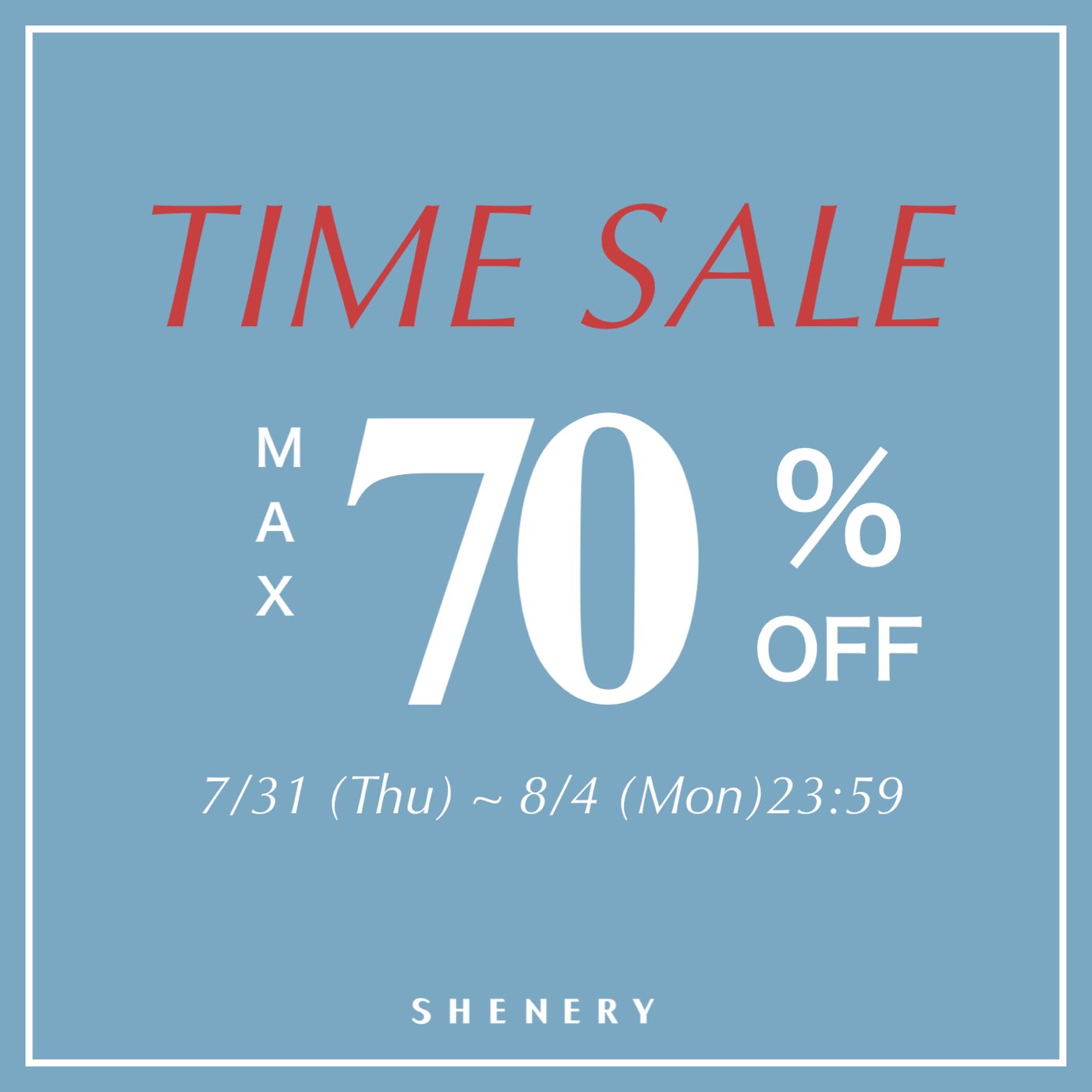 SHENERYiV[i[j̃Vbvj[XuySHENERYzTIME SALEJÒI(7/31`8/4 23:59܂)v