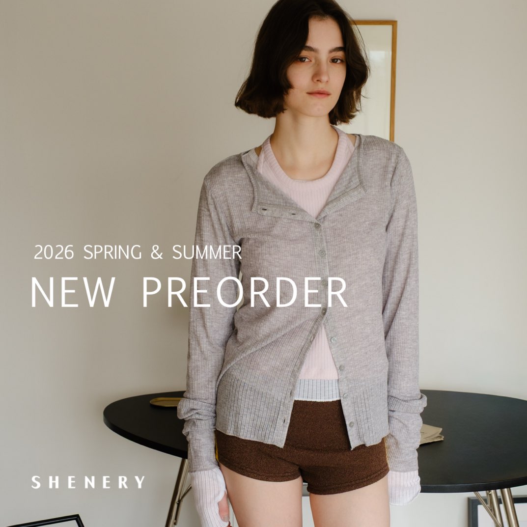 SHENERY�i�V�[�i���[�j�̃V���b�v�j���[�X�u�ySHENERY�z2026 SS NEW PREORDER �v