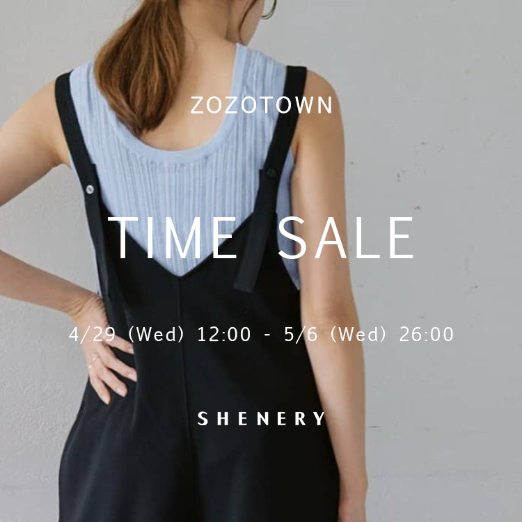 SHENERY�i�V�[�i���[�j�̃V���b�v�j���[�X�u�ySHENERY�zTIME SALE (4/29 Wed 12:00�`5/6 Wed 26:00)�v