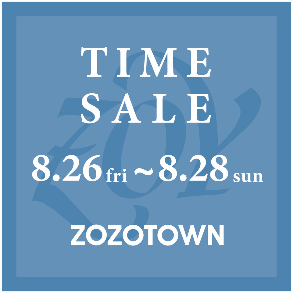 ZOY｜ゾーイのトピックス「【ZOZOTOWN TIME SALE】ZOZOTOWN限定タイム