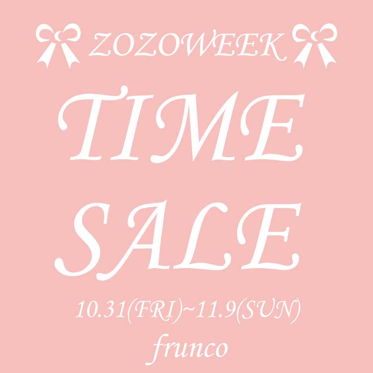 fruncoitRj̃Vbvj[XuyfruncozԌZOZOWEEK^CZ[JÒv