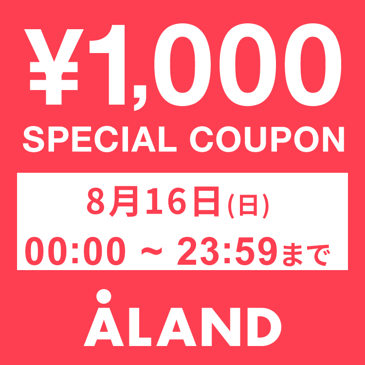 ALAND�i�G�[�����h�j�̃V���b�v�j���[�X�u�y24���Ԍ���z1000�~�N�[�|���z�z���I�v