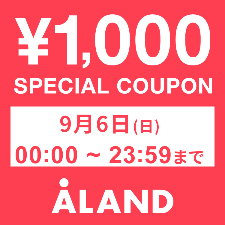 ALAND�i�G�[�����h�j�̃V���b�v�j���[�X�u�y24���Ԍ���z1000�~�N�[�|���z�z���I�v
