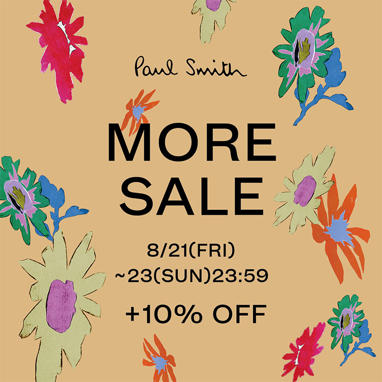 Paul Smith�i�|�[���E�X�~�X�j�̃V���b�v�j���[�X�u�yMORE SALE�J�Áz�Ώۂ̃Z�[���A�C�e���������������10%OFF�I�v