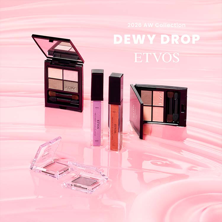 ETVOS�i�G�g���H�X�j�̃V���b�v�j���[�X�u�y�D�]������ !�z2026 AW Collection �v�����p�[��A�C�V���h�[���o��I�v