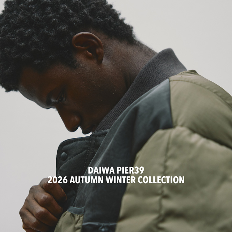 UNION TOKYO�i���j�I���g�[�L���[�j�̃V���b�v�j���[�X�uDAIWA PIER39 2026 AUTUMN WINTER COLLECTION�v