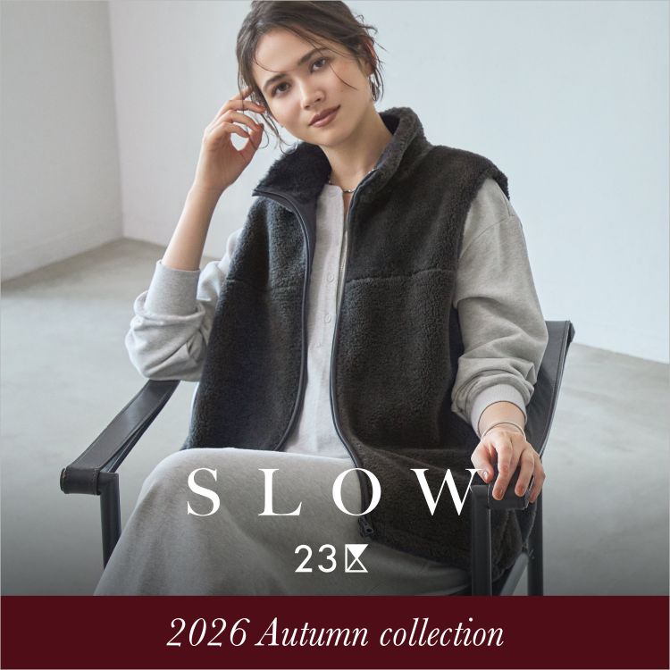 23��i�j�W���E�T���N�j�̃V���b�v�j���[�X�u�ySLOW 23��z2026 Autumn collection�v