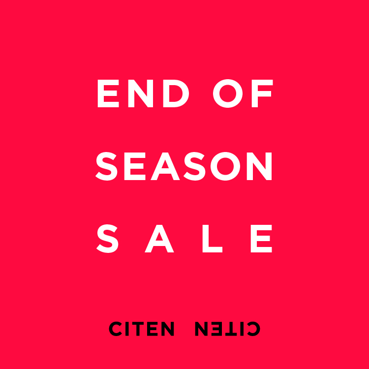 CITEN�i�V�e���j�̃V���b�v�j���[�X�u�yCITEN�zEND OF SEASON SALE�J�Ò��I�v