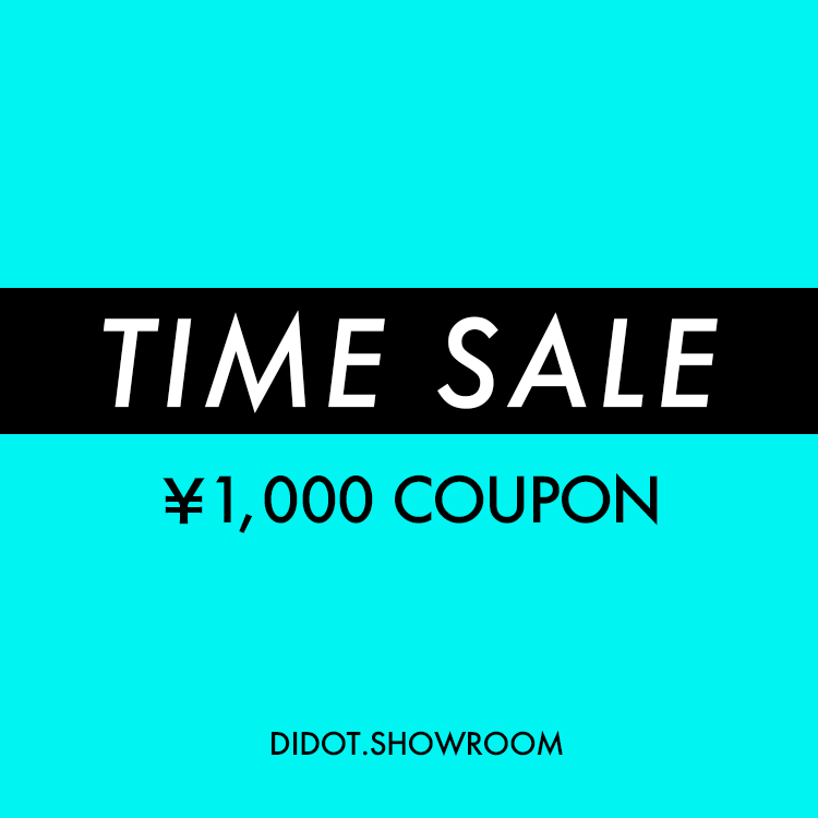 Didot.showroom�i�f�B�h�b�g �V���[���[���j�̃V���b�v�j���[�X�u�yDIDOT. SHOWROOM�zTIME SALE �{ COUPON�v