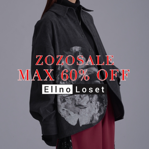 Ellno Loset�i�G���m���[�b�g�j�̃V���b�v�j���[�X�u�yEllno Loset�zZOZOSALE MAX60��OFF!!!�v
