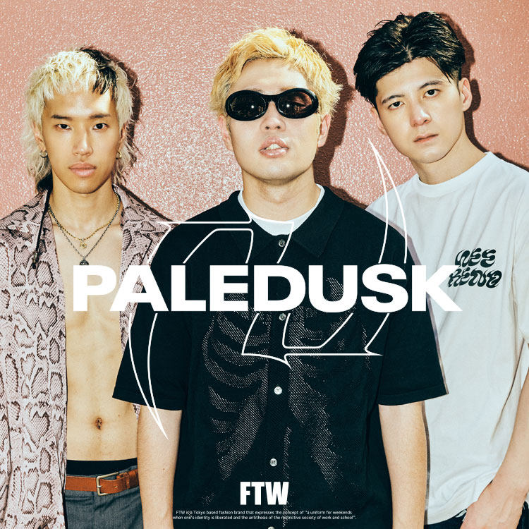 FTW｜エフティーダブリューのトピックス「【 FTW 】- FTW × PALEDUSK