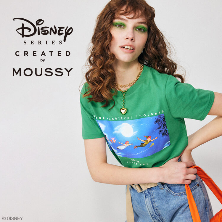 Disney SERIES CREATED by MOUSSY｜ディズニーシリーズクリエイテッド