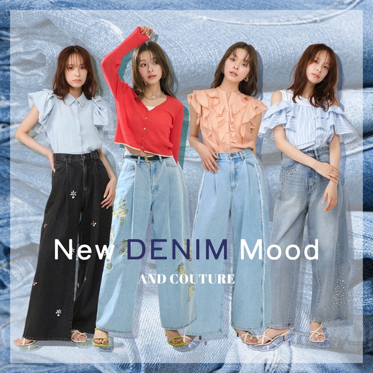 AND COUTURE�i�A���h�N�`���[���j�̃V���b�v�j���[�X�u�yAND COUTURE�zNew DENIM Mood�v
