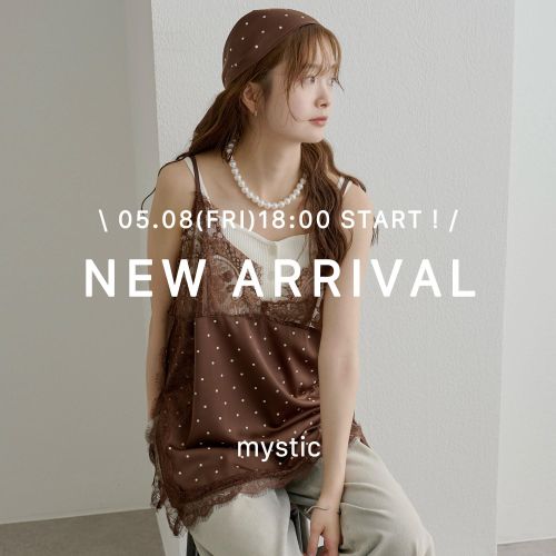 mystic�i�~�X�e�B�b�N�j�̃V���b�v�j���[�X�u�ymystic�z�V��\��X�^�[�g�I�v