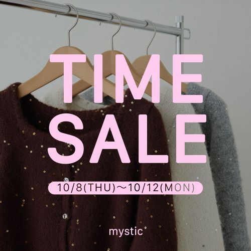 mystic�i�~�X�e�B�b�N�j�̃V���b�v�j���[�X�u�y5���Ԍ���z10/8~10/12��TIME SALE�J�ÁI�v