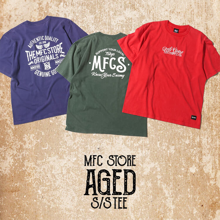 MFC STORE�i�G���G�t�V�[�X�g�A�[�j�̃V���b�v�j���[�X�u�yPICK UP�zMFC STORE AGED S/S TEE Available Now�I �v