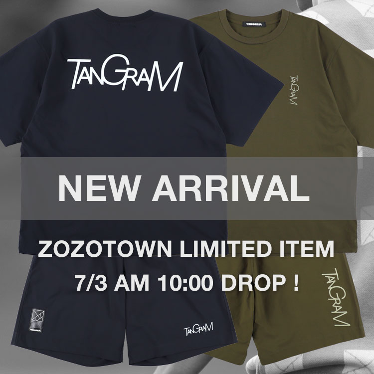 TANGRAM｜タングラムのトピックス「【NEW ARRIVAL】ZOZOTOWN 限定