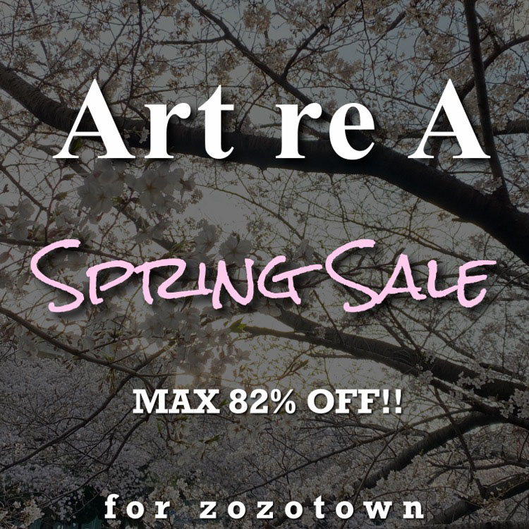 Art re A�i�A�g���G�j�̃V���b�v�j���[�X�u�yArt re A�zZOZO SPRING SALE�J�ÁI�C���㏸�ō��g����A�C�e�����Z�[���Ώۂ����I�H�v