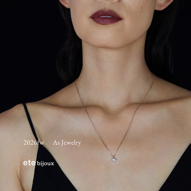 ete�i�G�e�j�̃V���b�v�j���[�X�u�yete bijoux�z ete bijoux 2026 fw Collection�v