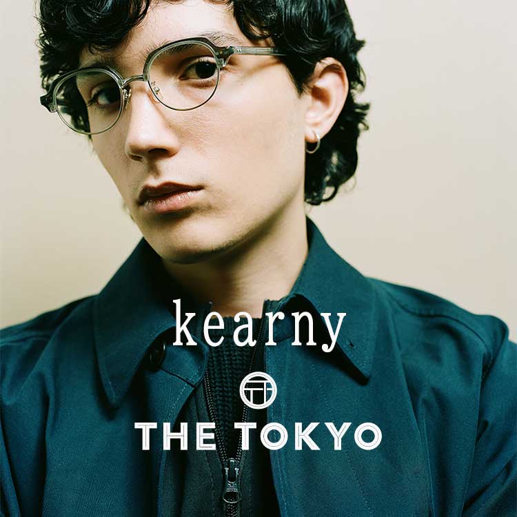 THE TOKYO｜ザトウキョウのトピックス「【THE TOKYO】kearny
