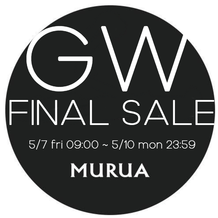 MURUA｜ムルーアのトピックス「【GW最終！】買い逃しSPECIAL SALE開催