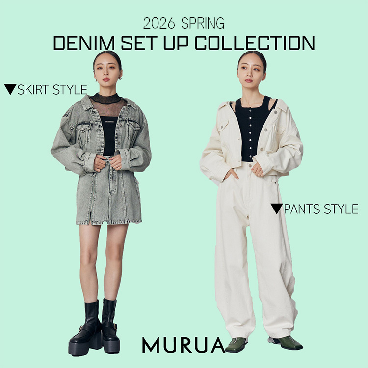 MURUA�i�����[�A�j�̃V���b�v�j���[�X�u�yDENIM SETUP COLLEDCTION�z�v