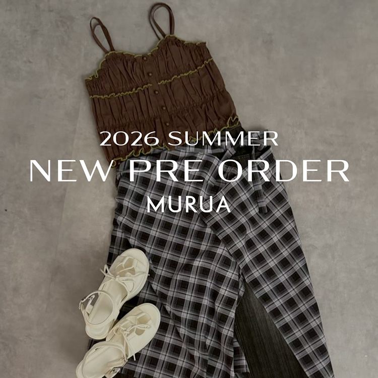 MURUA�i�����[�A�j�̃V���b�v�j���[�X�u�y2026 Summer NEW PRE ORDER vol.3���z�v