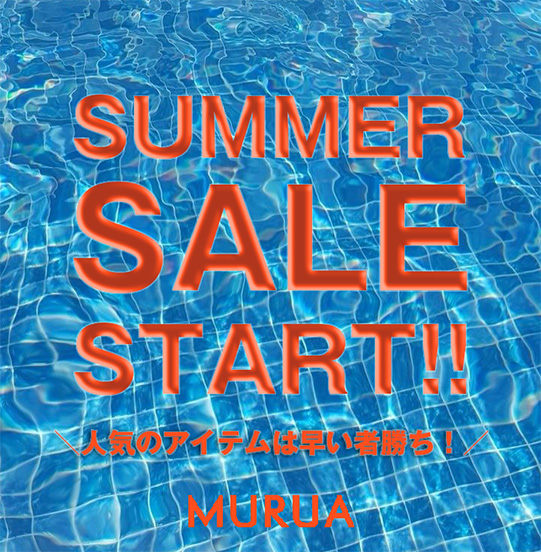 MURUA�i�����[�A�j�̃V���b�v�j���[�X�u�ySUMMER SALE START!!�z�v