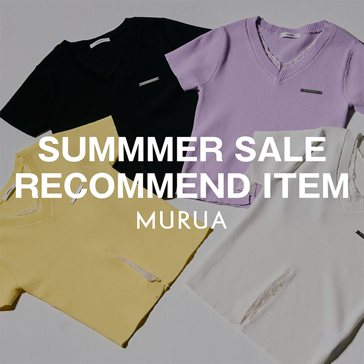 MURUA�i�����[�A�j�̃V���b�v�j���[�X�u�ySUMMER SALE RECOMMEND ITEM���z�v