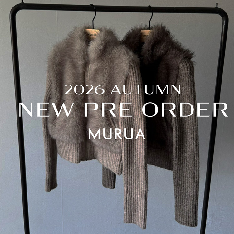 MURUA�i�����[�A�j�̃V���b�v�j���[�X�u�y2026AW NEW PRE ORDER vol.6���z�v