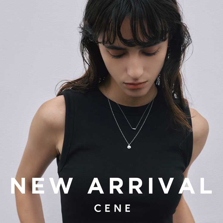 CENE�i�Z�l�j�̃V���b�v�j���[�X�u�yCENE�zNEW ARRIVAL�v