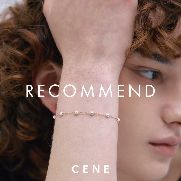 CENE�i�Z�l�j�̃V���b�v�j���[�X�u�yCENE�zRECOMMEND BRACELET�v