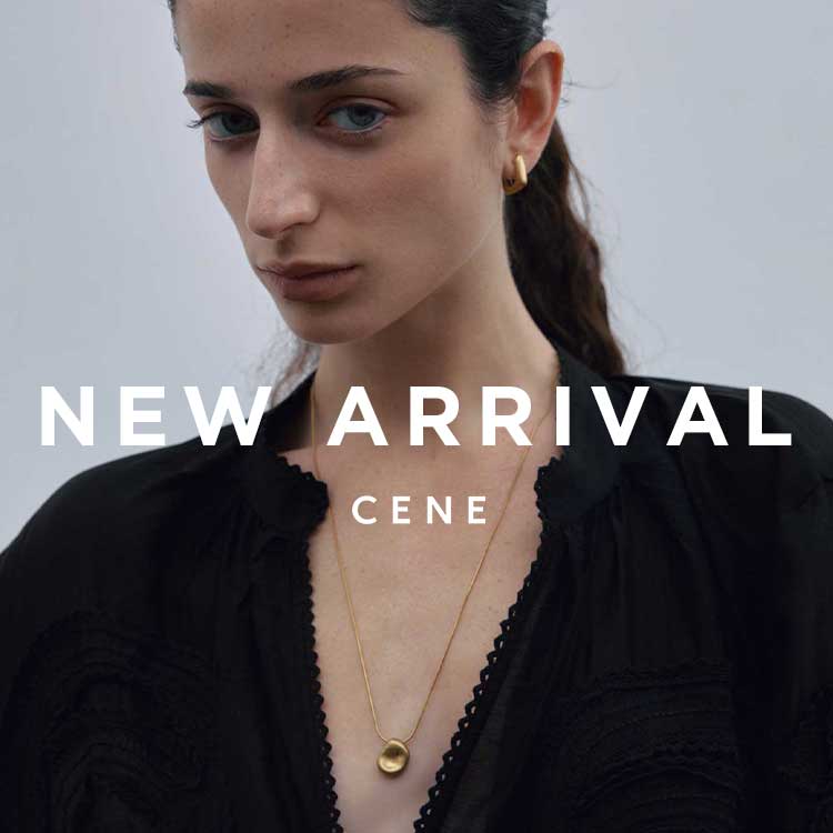 CENE�i�Z�l�j�̃V���b�v�j���[�X�u�yCENE�zNEW ARRIVAL�v