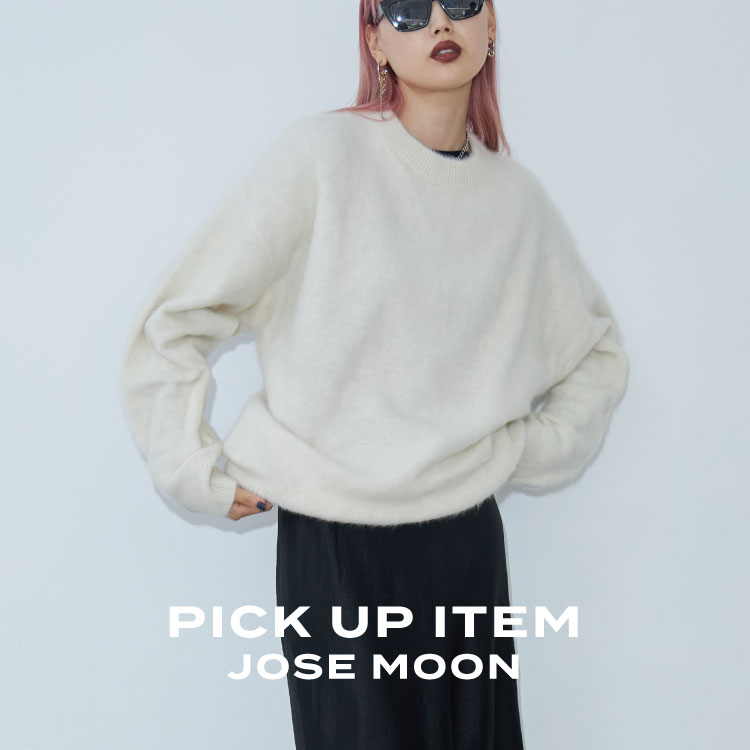 JOSE MOON｜ジョゼムーンのトピックス「【RECOMMEND ITEM】＃JOSEMOON