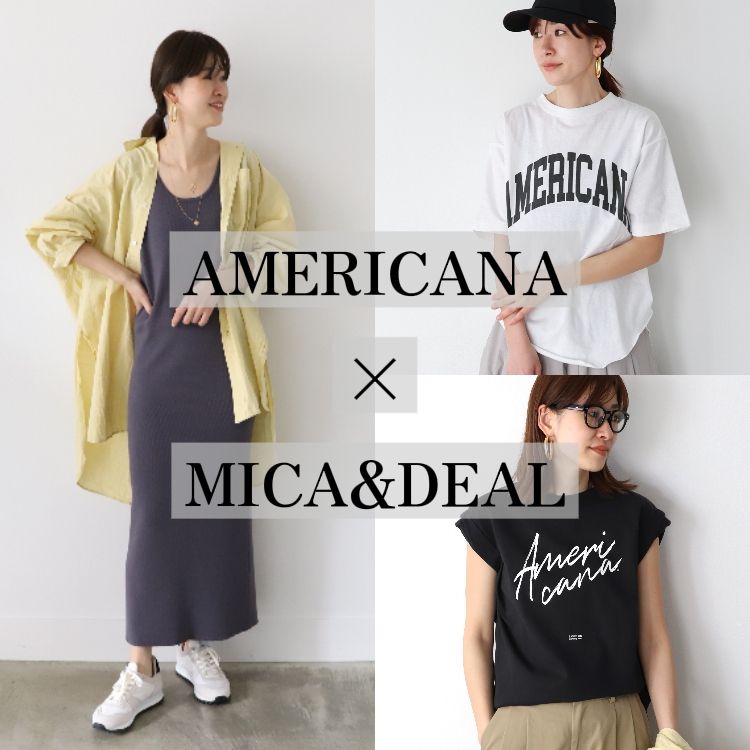 MICA＆DEAL｜マイカアンドディールのトピックス「【大人気】AMERCANA