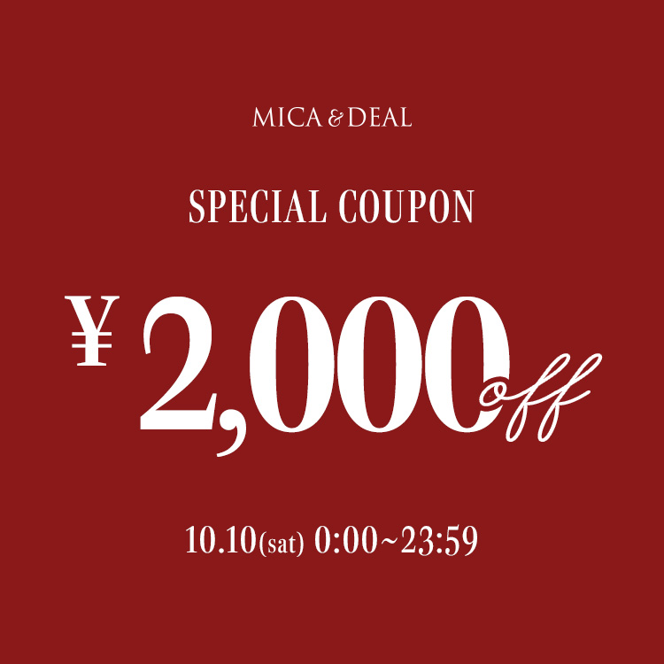 MICA��DEAL�i�}�C�J�A���h�f�B�[���j�̃V���b�v�j���[�X�u�yMICA��DEAL�z�{�����聚2000�~off Coupon�I�v