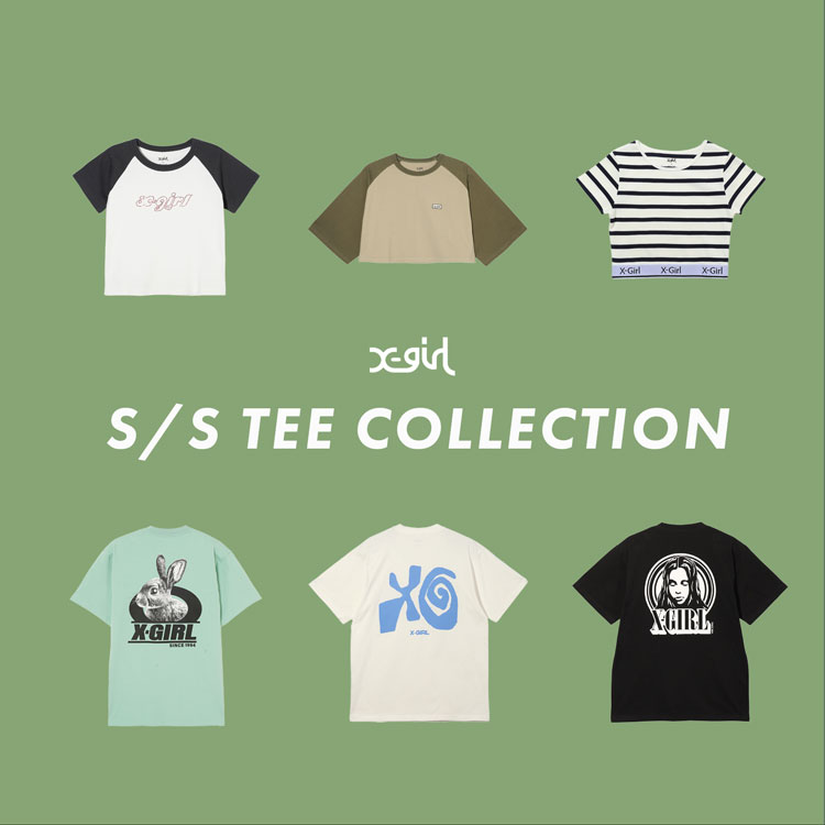 X-girl｜エックスガールのトピックス「S/S TEE COLLECTION」 - ZOZOTOWN