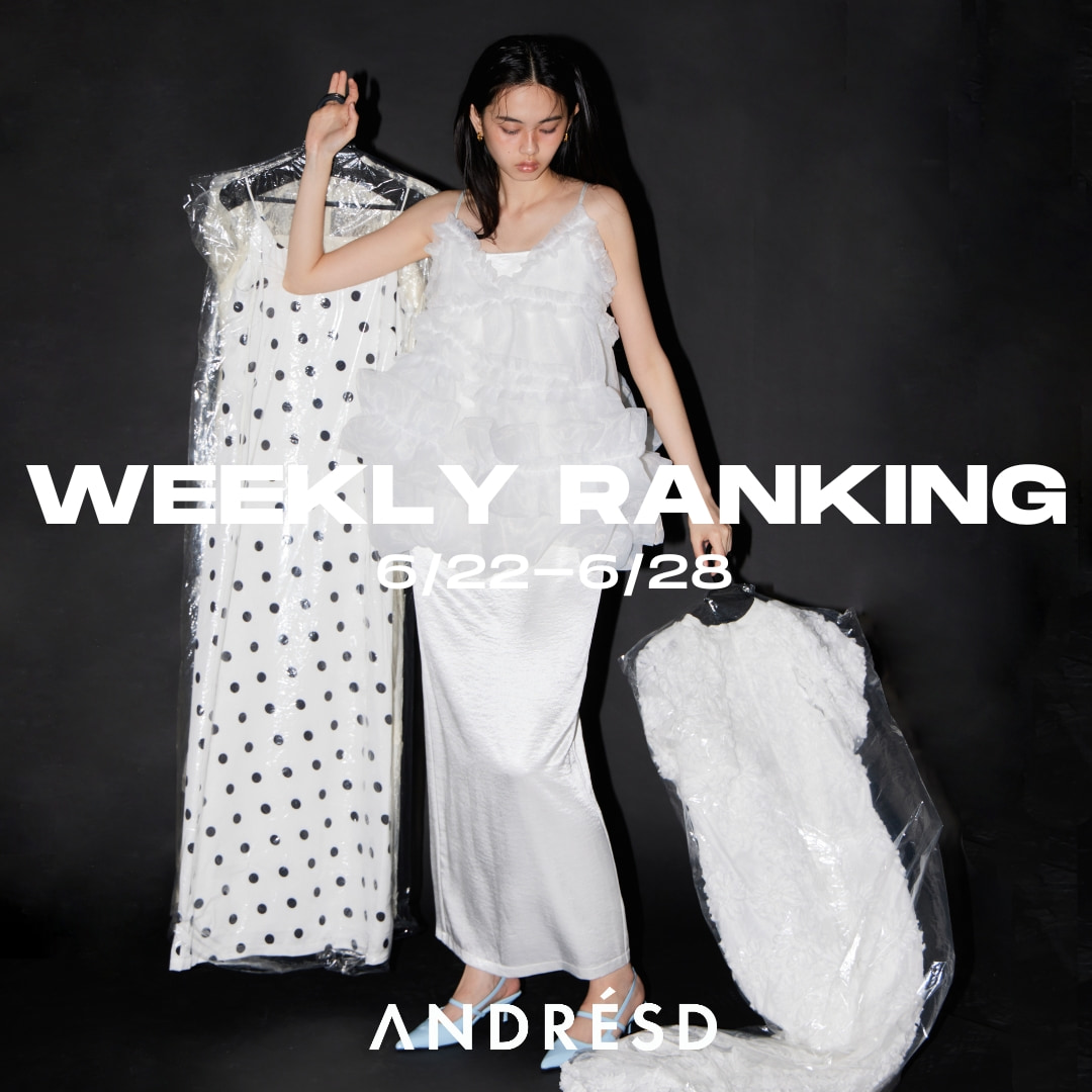 ANDRESD�i�A���h���X�h�j�̃V���b�v�j���[�X�u�yWEEKLY RANKING�z#ANDRESD�v