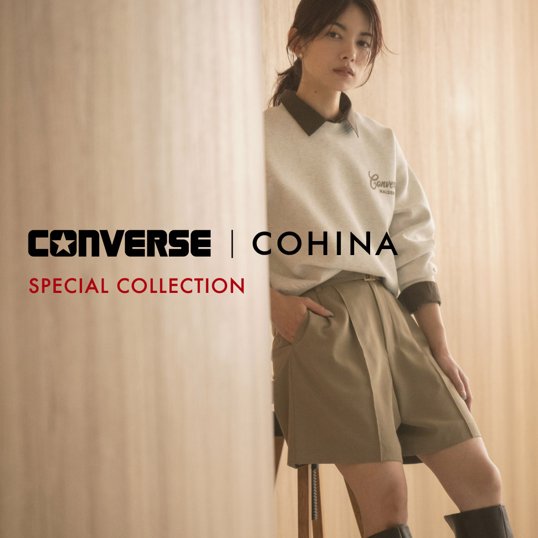 COHINA�i�R�q�i�j�̃V���b�v�j���[�X�u�yCOHINA���I�zCONVERSE SPECIAL COLLECTION�v